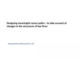 Designing meaningful career paths – to take account of changes in the structures of law firms