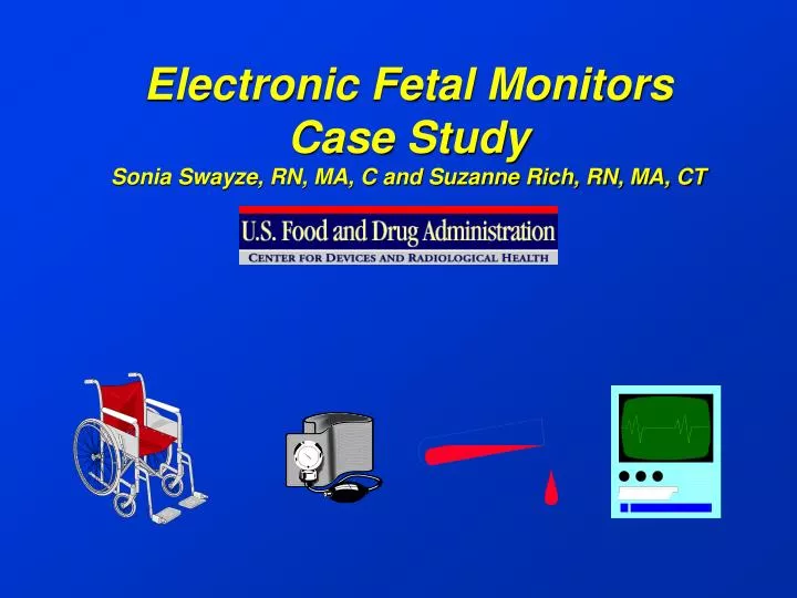 electronic fetal monitors case study sonia swayze rn ma c and suzanne rich rn ma ct