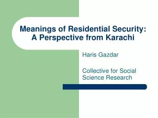 Meanings of Residential Security: A Perspective from Karachi