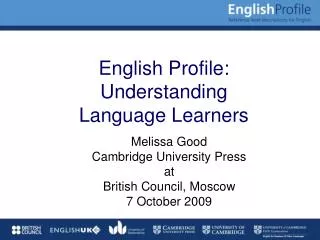 English Profile: Understanding Language Learners