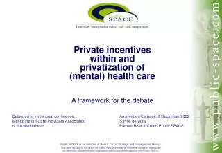 Private incentives within and privatization of (mental) health care
