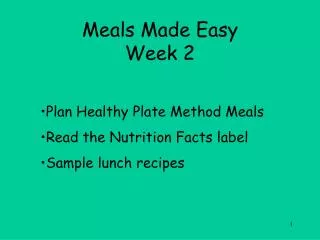 Meals Made Easy Week 2