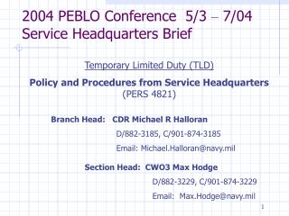 2004 PEBLO Conference 5/3 – 7/04	 Service Headquarters Brief