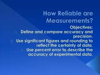 How Reliable are Measurements?