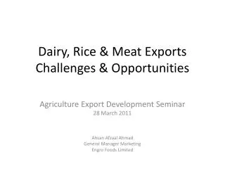 Dairy, Rice &amp; Meat Exports Challenges &amp; Opportunities