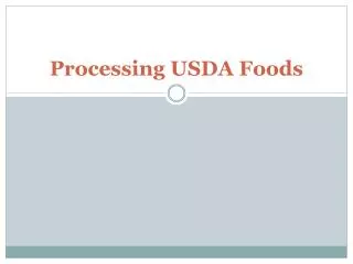 Processing USDA Foods