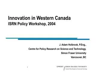 Innovation in Western Canada ISRN Policy Workshop, 2004