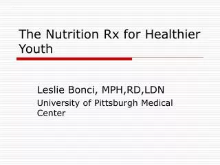 The Nutrition Rx for Healthier Youth