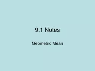 9 1 notes