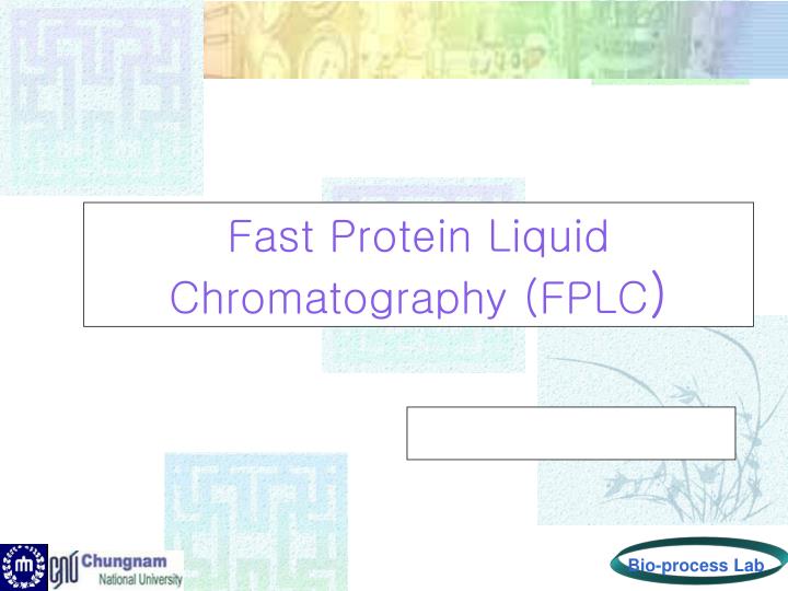 fast protein liquid chromatography fplc