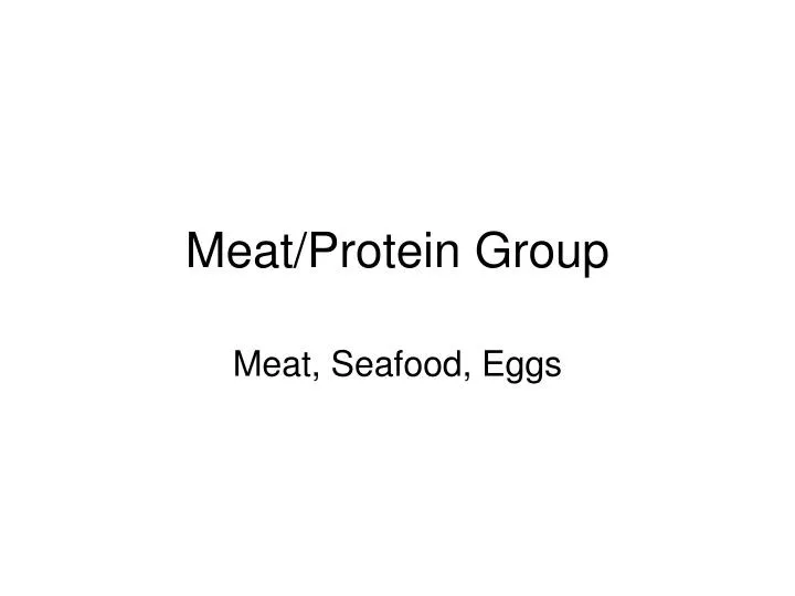 meat protein group