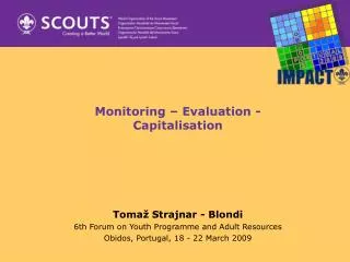 Monitoring – Evaluation - Capitalisation
