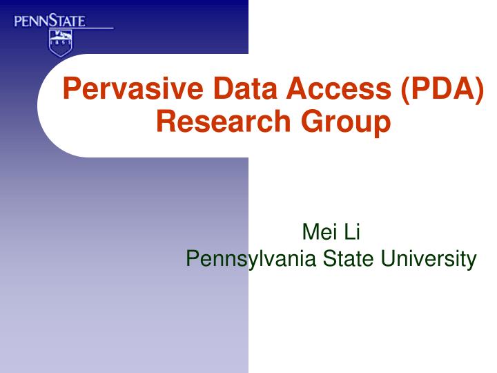 pervasive data access pda research group