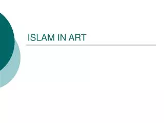 ISLAM IN ART