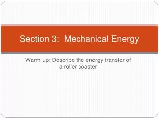 Section 3: Mechanical Energy