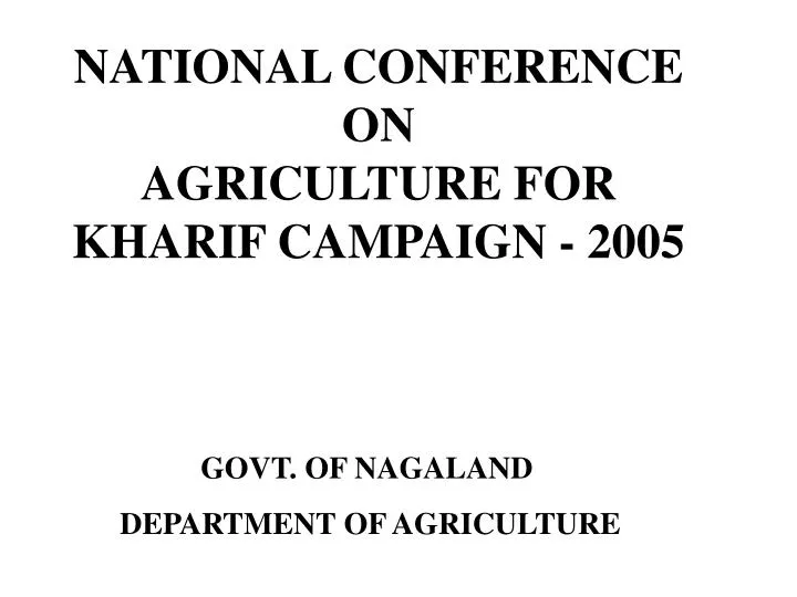 national conference on agriculture for kharif campaign 2005