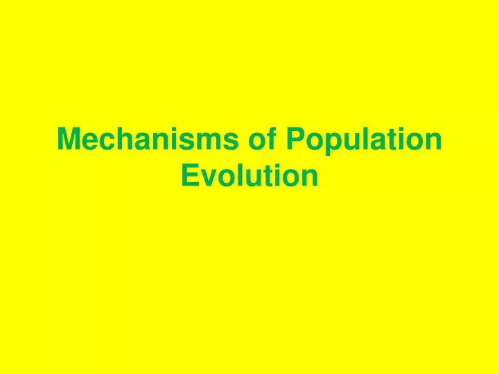 mechanisms of population evolution