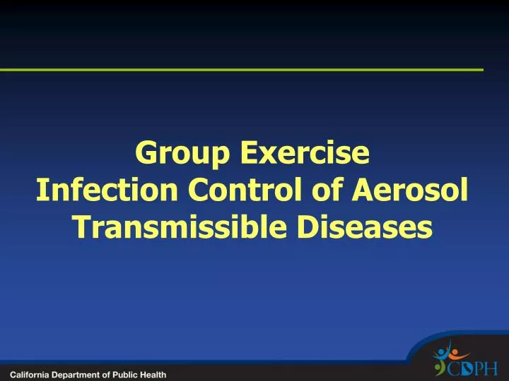 group exercise infection control of aerosol transmissible diseases