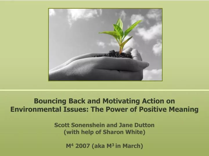 bouncing back and motivating action on environmental issues the power of positive meaning