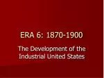 ERA 6: 1870-1900 - slide 1