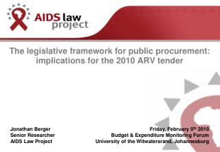 The legislative framework for public procurement: implications for the 2010 ARV tender