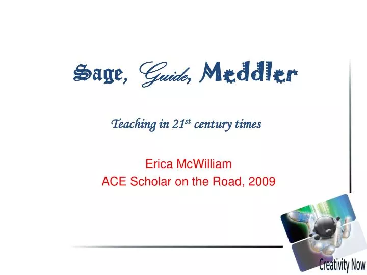 sage guide meddler teaching in 21 st century times