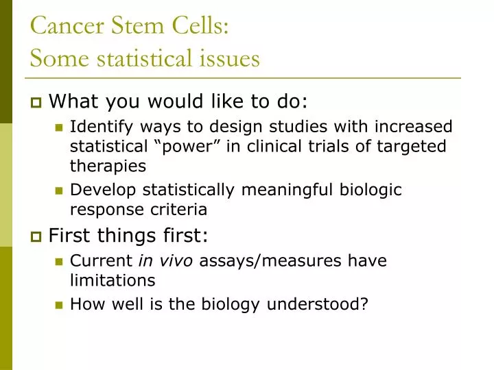cancer stem cells some statistical issues