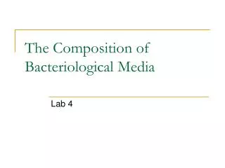 The Composition of Bacteriological Media