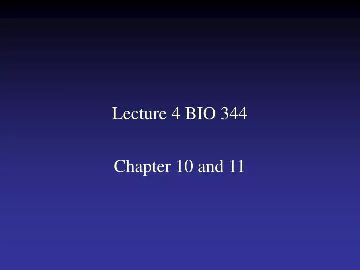 lecture 4 bio 344