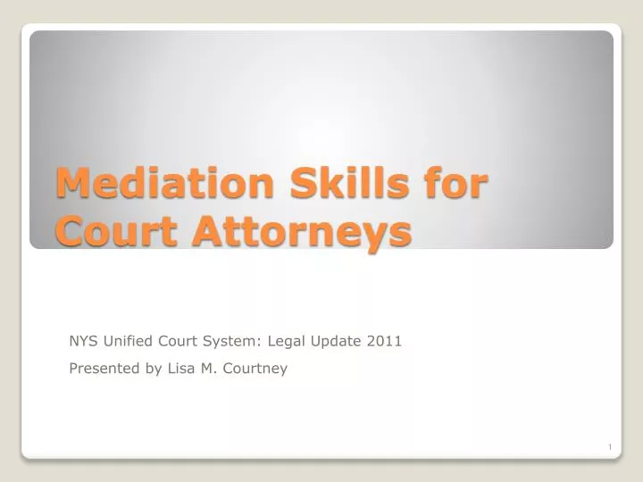 mediation skills for court attorneys