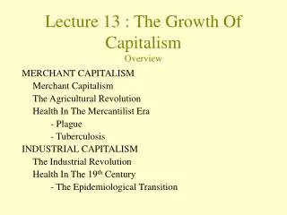 Lecture 13 : The Growth Of Capitalism Overview
