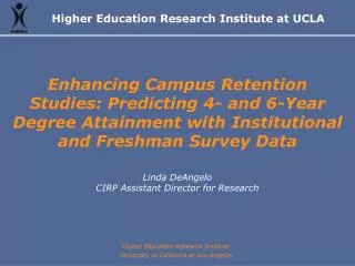 Enhancing Campus Retention Studies: Predicting 4- and 6-Year Degree Attainment with Institutional and Freshman Survey Da