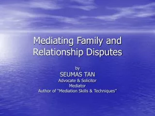 Mediating Family and Relationship Disputes