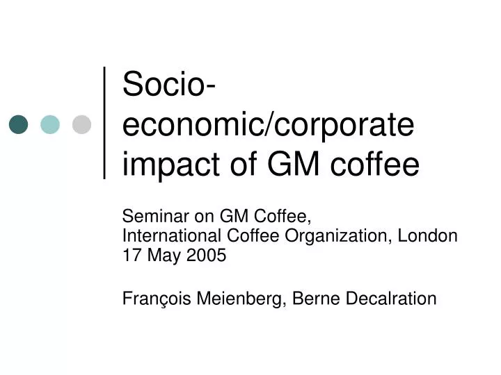 socio economic corporate impact of gm coffee
