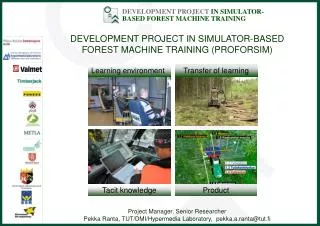 DEVELOPMENT PROJECT IN SIMULATOR-BASED FOREST MACHINE TRAINING