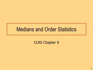Medians and Order Statistics