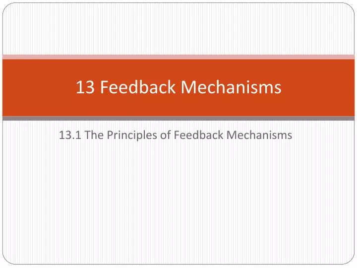 13 feedback mechanisms