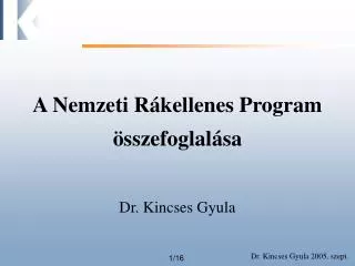 A Nemzeti Rákellenes Program összefoglalása