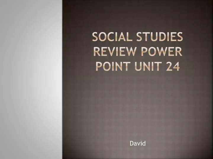 social studies review power point unit 24