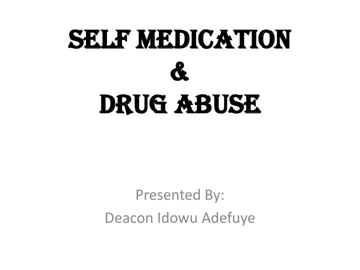 self medication drug abuse