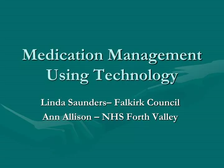 medication management using technology