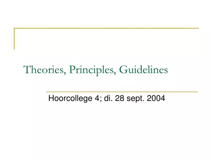 theories principles guidelines