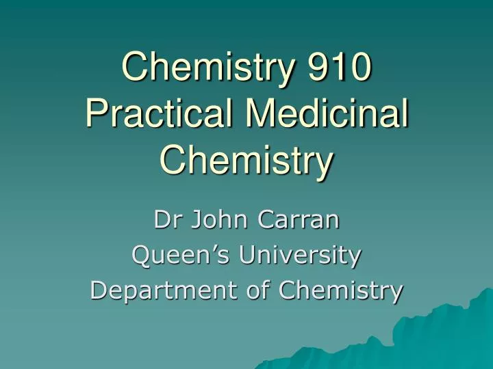 chemistry 910 practical medicinal chemistry