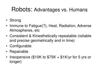 Robots: Advantages vs. Humans