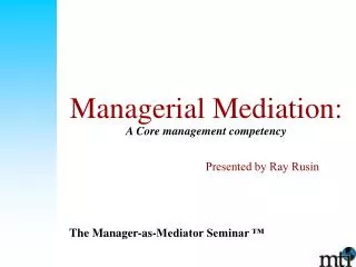 Managerial Mediation: A Core management competency