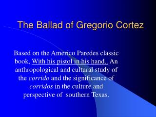The Ballad of Gregorio Cortez