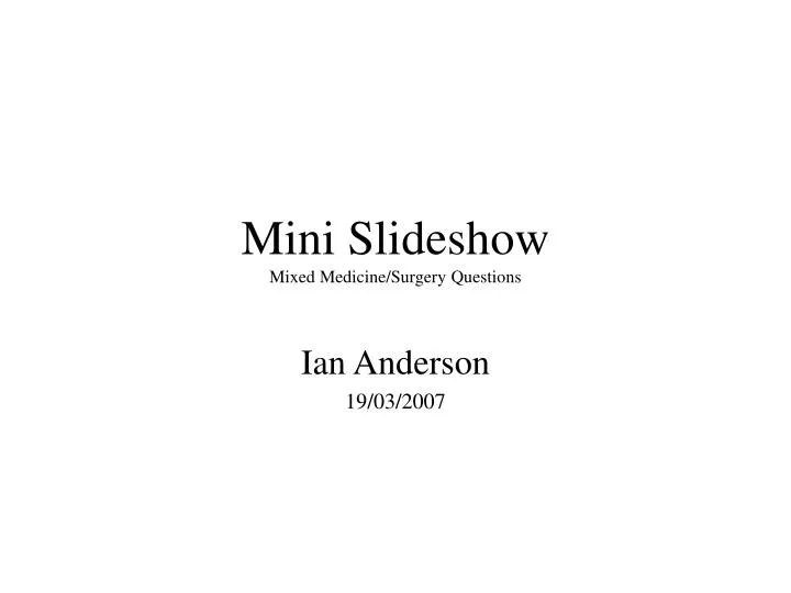 mini slideshow mixed medicine surgery questions