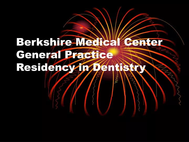 berkshire medical center general practice residency in dentistry