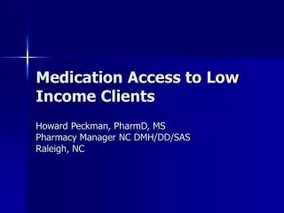 Medication Access to Low Income Clients