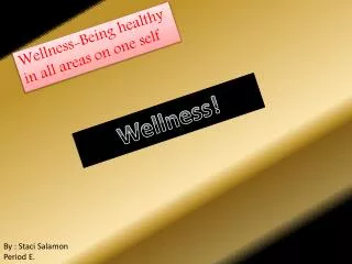 Wellness!